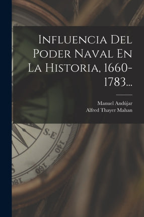 Influencia Del Poder Naval En La Historia 16601783...