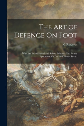 The Art of Defence On Foot