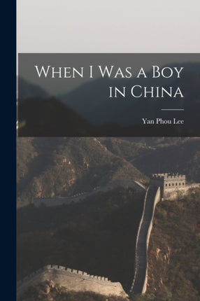 When I was a boy in China