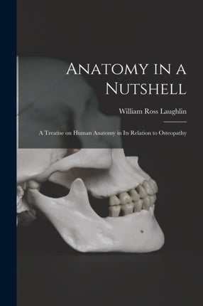 Anatomy in a Nutshell