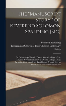 The Manuscript Story of Reverend Solomon Spalding
