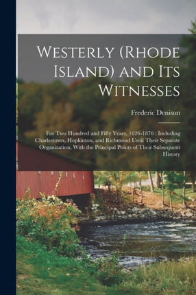 Westerly Rhode Island and Its Witnesses