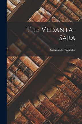 The VedantaSara