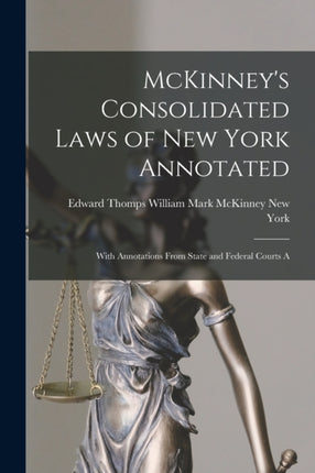 McKinneys Consolidated Laws of New York Annotated