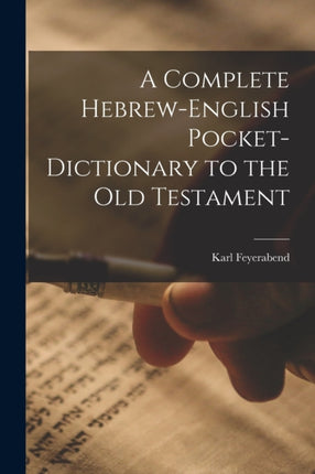 A Complete HebrewEnglish Pocketdictionary to the Old Testament