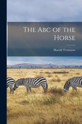 The Abc of the Horse