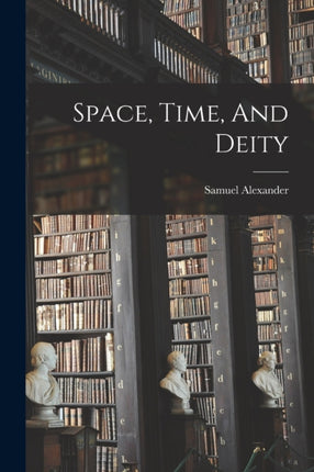 Space Time And Deity