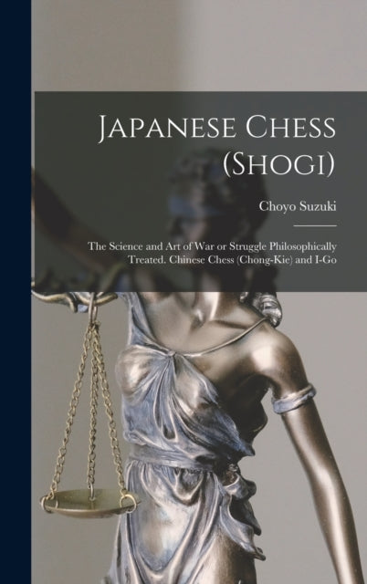 Japanese Chess shogi the Science and art of war