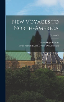 New Voyages to NorthAmerica Volume 2