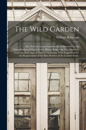 The Wild Garden