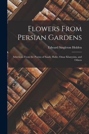 Flowers From Persian Gardens