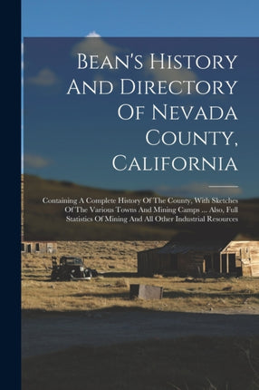Beans History And Directory Of Nevada County California