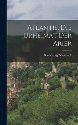 Atlantis Die Urheimat Der Arier