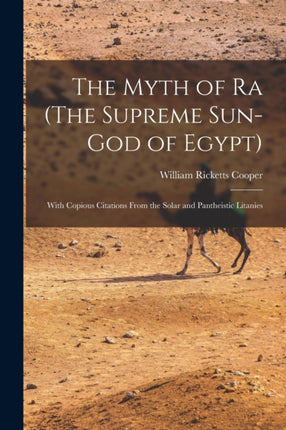 The Myth of Ra The Supreme SunGod of Egypt