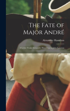 The Fate of Major André