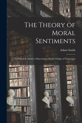 The Theory of Moral Sentiments