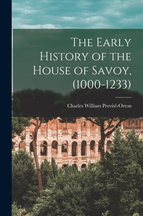 The Early History of the House of Savoy 10001233