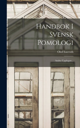 Handbok I Svensk Pomologi