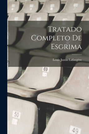 Tratado Completo De Esgrima