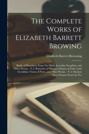 The Complete Works of Elizabeth Barrett Browing