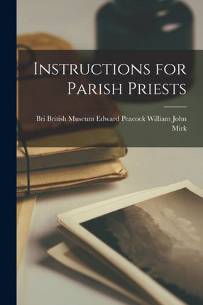Instructions for Parish Priests