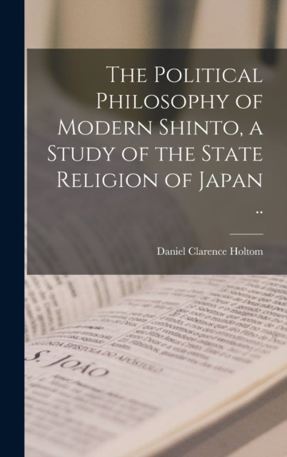 The Political Philosophy of Modern Shinto a Study