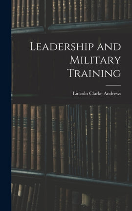 Leadership and Military Training