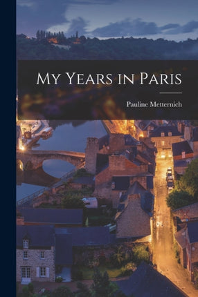 My Years in Paris