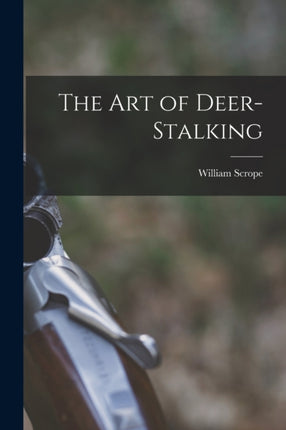 The Art of DeerStalking