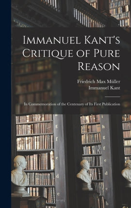 Immanuel Kants Critique of Pure Reason