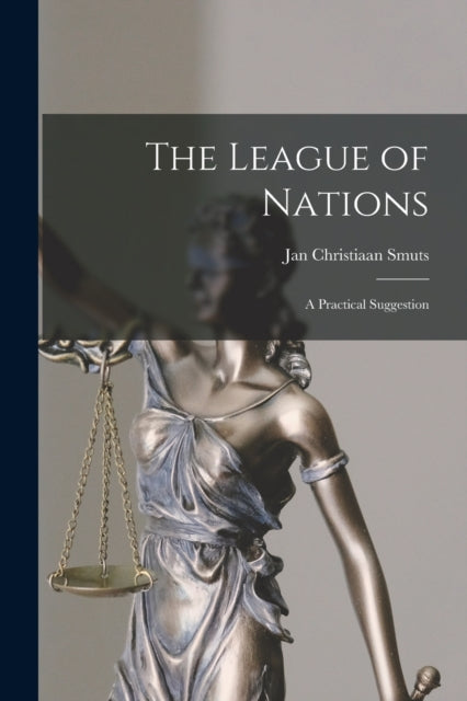 The League of Nations a Practical Suggestion