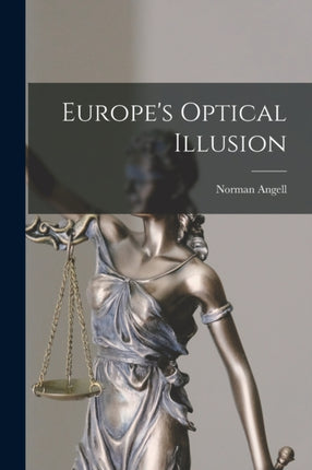 Europes Optical Illusion