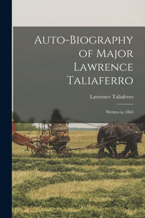 Autobiography of Major Lawrence Taliaferro