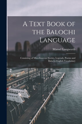 A Text Book of the Balochi Language