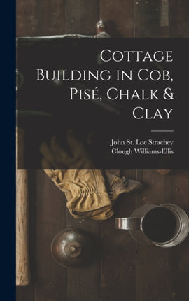 Cottage Building in cob pisé Chalk  Clay