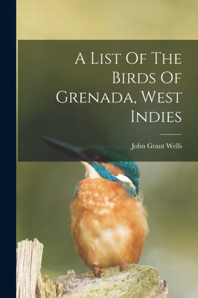 A List Of The Birds Of Grenada West Indies