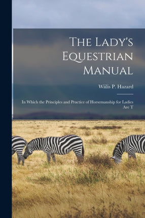 The Ladys Equestrian Manual