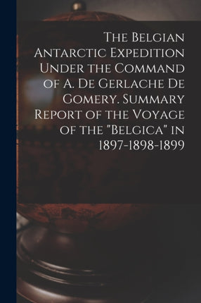 The Belgian Antarctic Expedition Under the