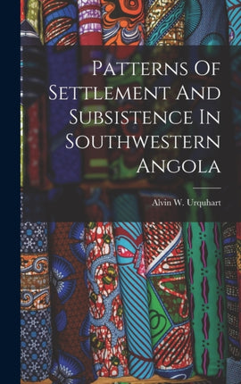Patterns Of Settlement And Subsistence In