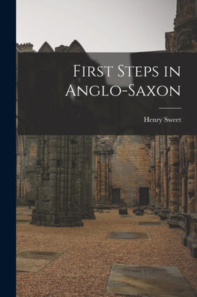 First Steps in AngloSaxon