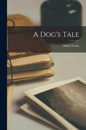 A Dogs Tale