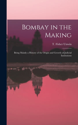 Bombay in the Making