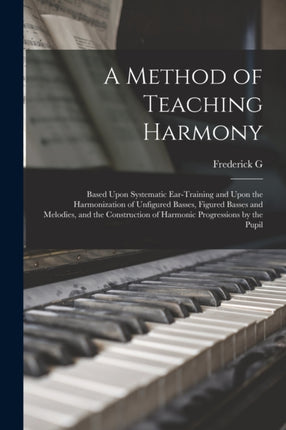 A Method of Teaching Harmony
