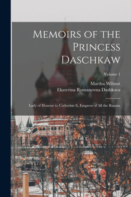 Memoirs of the Princess Daschkaw