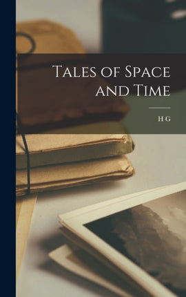 Tales of Space and Time