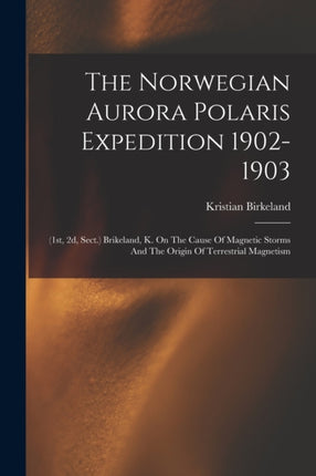The Norwegian Aurora Polaris Expedition 19021903