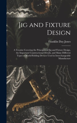 Jig and Fixture Design