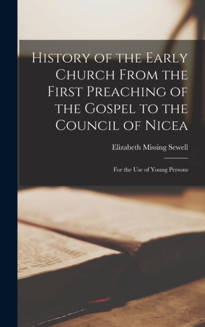 History of the Early Church From the First