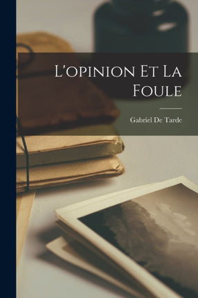 Lopinion Et La Foule