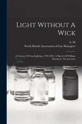 Light Without A Wick